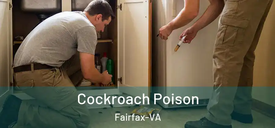  Cockroach Poison Fairfax-VA